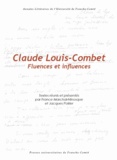 France Marchal-Ninosque et Jacques Poirier - Claude Louis-Combet - Fluences et influences.