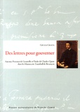 Giulia Grata - Des lettres pour gouverner - Antoine Perrenot de Granvelle et l'Italie de Charles-Quint dans les Manuscrits Trumbull de Besançon.