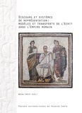 Moïra Crété - Discours et systèmes de représentation : modèles et transferts de l'écrit dans l'Empire romain - Actes des colloques de Nice (septembre 2009 - décembre 2010).