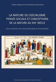 Vincent Bourdeau et Arnaud Macé - La nature du socialisme - Pensée sociale et conceptions de la nature au XIXe siècle.