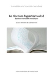 Justine Simon - Le discours hypertextualisé - Espaces énonciatifs mosaïques.