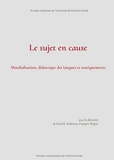 François Migeot et Patrick Anderson - Le sujet en cause - Mondialisation, didactique des langues et enseignements.