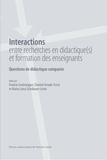 Francia Leutenegger et Chantal Amade-Escot - Interactions entre recherches en didactique(s) et formation des enseignants - Questions de didactique comparée.