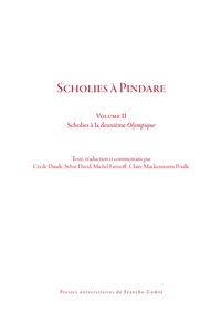  Pindare et Cécile Daude - Scholies à Pindare - Volume 2, Scholies à la deuxième Olympique.