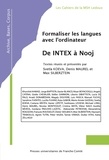 Svetla Koeva et Denis Maurel - Formaliser les langues avec l'ordinateur : de Intex à Nooj.