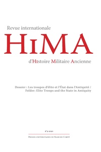  Auteurs divers - Revue internationale d'histoire militaire ancienne N° 9/2020 : Les troupes d'élite et l'État dans l'Antiquité.