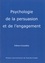 Fabien Girandola - Psychologie de la persuasion et de l'engagement.