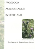 Jean Berton et Sabrina Juillet Garzon - Freedom as Resistance in Scotland.