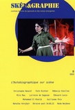 Pascal Lécroart et Julia Peslier - Skén&graphie N° 8/2023 : L'autobiographique sur scène.
