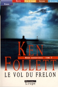 Ken Follett - Le vol du frelon - Tome 1.