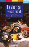 Lilian Jackson Braun - Le chat qui vivait haut.