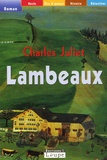 Charles Juliet - Lambeaux.