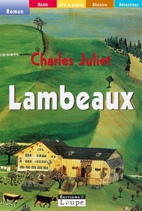 Charles Juliet - Lambeaux.