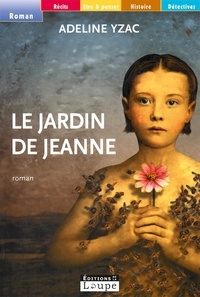 Adeline Yzac - Le jardin de Jeanne.