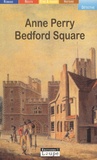 Anne Perry - Bedford Square.