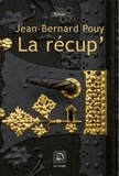Jean-Bernard Pouy - La Récup'.