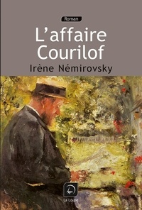 Irène Némirovsky - Laffaire Courilof.