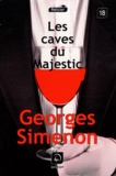 Georges Simenon - Les caves du Majestic.