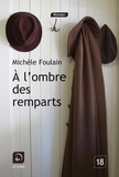 Michèle Foulain - A l'ombre des remparts.