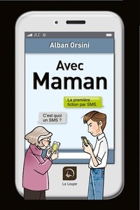 Alban Orsini - Avec Maman.