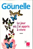 Laurent Gounelle - Le jour où j'ai appris à vivre.