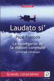  Pape François - Loué sois-tu, Laudato si' - Sur la sauvegarde de la maison commune.