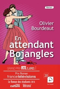 Olivier Bourdeaut - En attendant Bojangles.