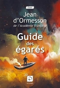 Jean d' Ormesson - Guide des égarés.