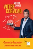 Michel Cymes - Votre cerveau.