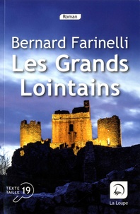 Bernard Farinelli - Les grands lointains.