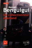 Manuel Benguigui - Un collectionneur allemand.