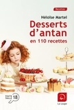 Héloïse Martel - Desserts d'antan en 110 recettes.