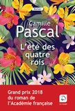 Camille Pascal - L'été des quatre rois - Tome 1.