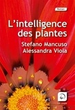 Stefano Mancuso et Alessandra Viola - L'intelligence des plantes.