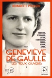 Bernadette Pécassou - Geneviève de Gaulle - Les yeux ouverts Volume 1.