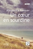 Alexandra Pasquer - Un coeur en sourdine.