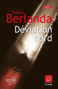 Thierry Berlanda - Déviation nord.