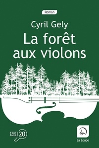 Cyril Gély - La forêt aux violons.