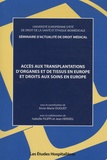Anne-Marie Duguet - Accès aux transplantations d'organes et de tissus en Europe et droit aux soins en Europe.