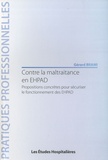 Gérard Brami - Contre la maltraitance en EHPAD - Propositions concrètes pour sécuriser le fonctionnement des EHPAD.