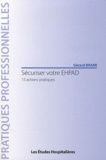 Gérard Brami - Sécuriser votre EHPAD - 15 actions pratiques.