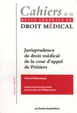 Gérard Mémeteau - Jurisprudence de droit médical de la cour d'appel de Poitiers.