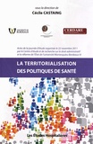 Cécile Castaing - La territorialisation des politiques de santé.