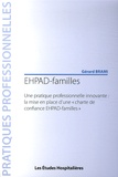 Gérard Brami - EHPAD-familles - Une pratique professionnelle innovante : la mise en place d'une "charte de confiance EHPAD-familles".