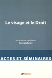 Georges Fauré - Le visage et le Droit.