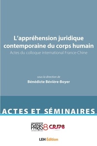 Bénédicte Bévière-Boyer - L'appréhension contemporaine du corps humain en santé - Actes du colloque international France-Chine.