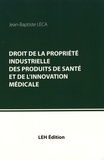 Jean-Baptiste Leca - Droit de la propriété industrielle des produits de santé et de l'innovation médicale.