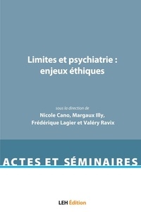 Nicole Cano et Margaux Illy - Limites et psychiatrie : enjeux éthiques.