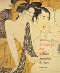 Chris Uhlenbeck et Margarita Winkel - Le Printemps des délices - Art érotique du Japon.