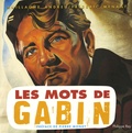 Guillaume Andreu et Frédéric Menant - Les mots de Gabin.